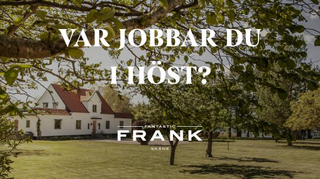 Fastighetsmäklare till Skåne fantastic frank